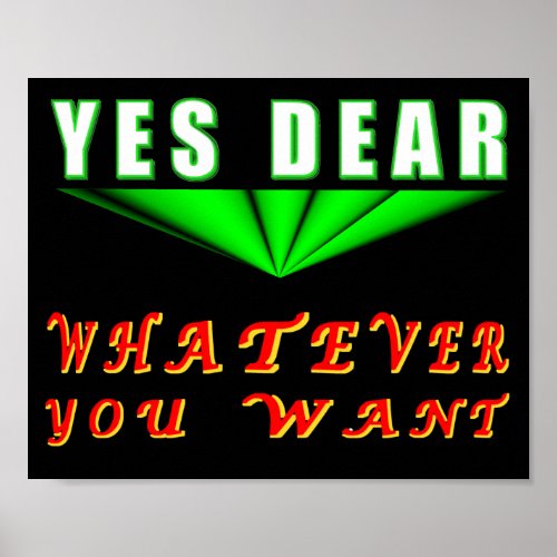 Yes Dear Whatever You Want Poster