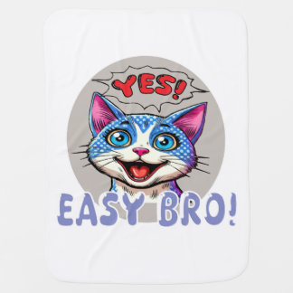 YES Easy bro Cat Baby Blanket