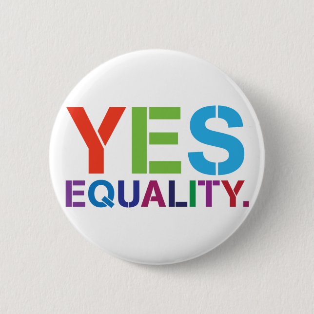 Yes Equality Badge Pinback Button (Front)