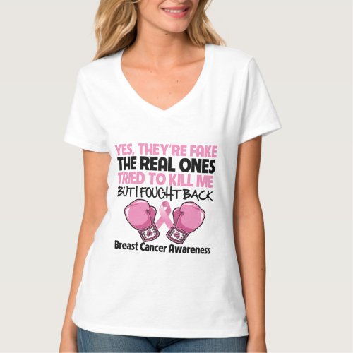 Yes Fake I Fought Back Breast Cancer Awareness T_Shirt