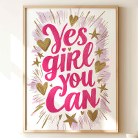 Yes Girl You Can: Inspirational Art Print