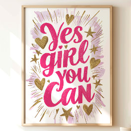 Yes Girl You Can: Inspirational Art Print