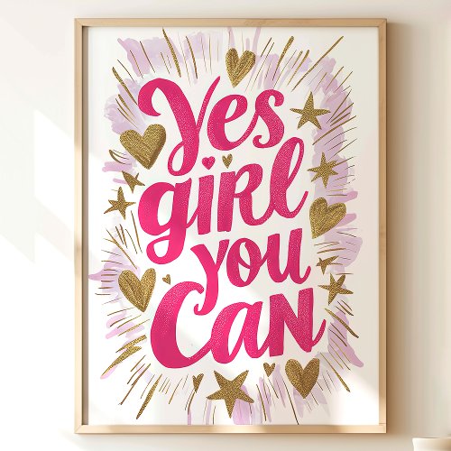 Yes Girl You Can Inspirational Art Print