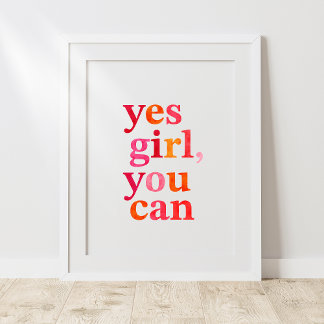 Yes girl, you can poster