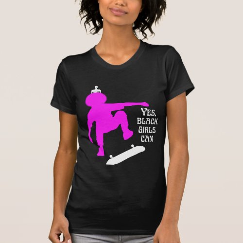 YES GIRLS CAN SKATEBOARD Black Skater Girl T_Shirt