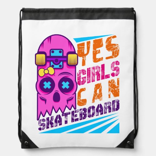 Yes Girls Can Skateboard Skateboarding Skater Drawstring Bag