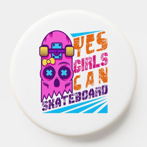 Yes Girls Can Skateboard Skateboarding Skater PopSocket