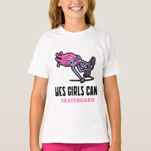 Yes Girls can skateboard T-Shirt