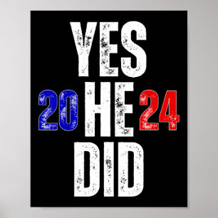 Yes He Can And Yes He Did 2024 Vintage Poster