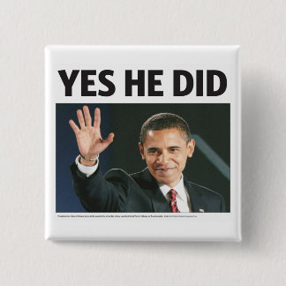 Yes He Did: Obama Victory Button
