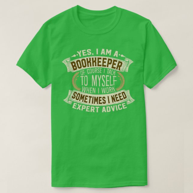 Yes I am A Bookkeeper Funny Job Phrase Design T-Shirt (Design Front)