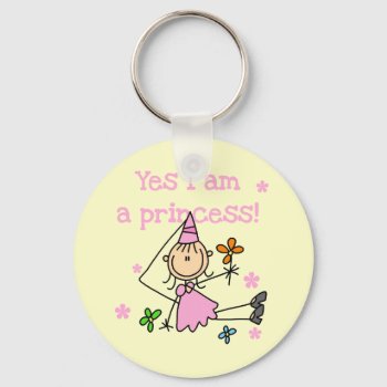 Yes I Am A Princess Keychain by stick_figures at Zazzle