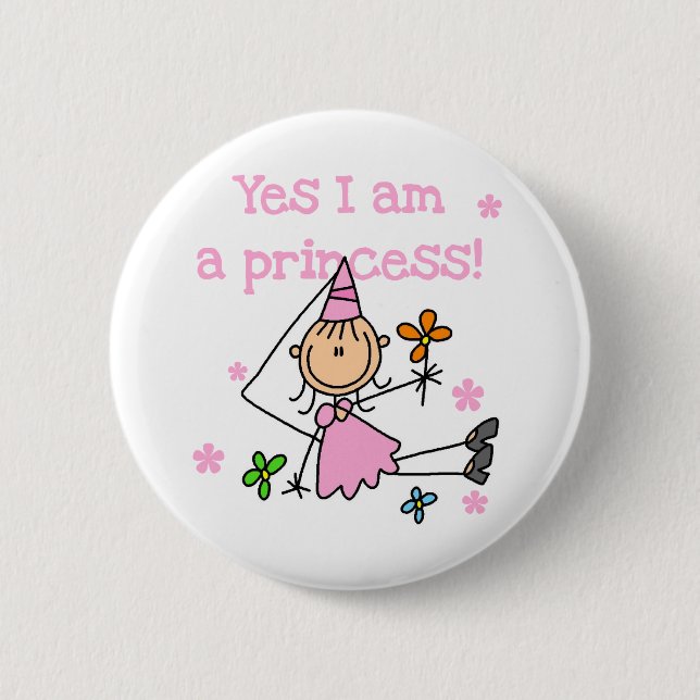 Yes I am a Princess Pinback Button (Front)