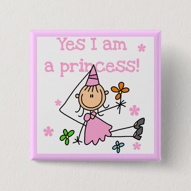 Yes I am a Princess Pinback Button (Front)
