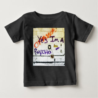 Yes, I am a Psycho - Toddler's Tee