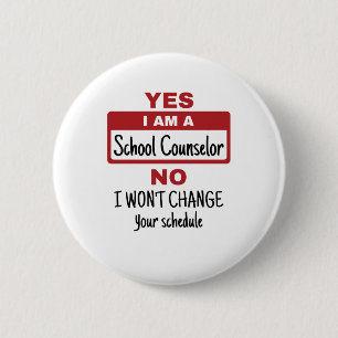 Yes I Am a School Counselor Button
