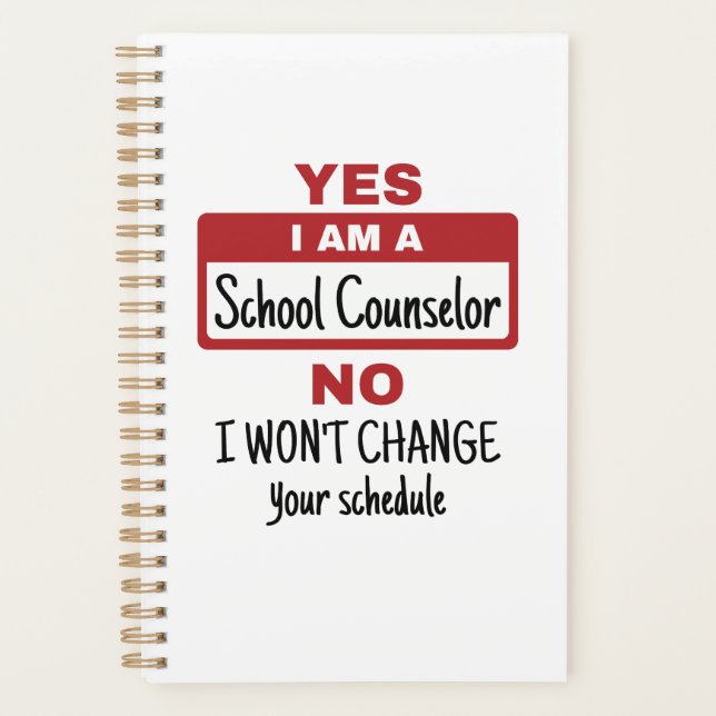 Yes I Am a School Counselor Change Schedule Planner (Front)