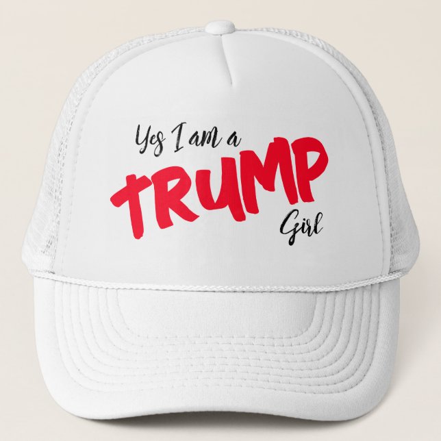 Yes I am a Trump Girl  Trucker Hat (Front)