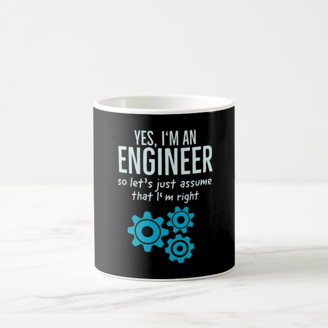 Yes I Am An Engineer Funny Technician Engineering Coffee Mug (Center)