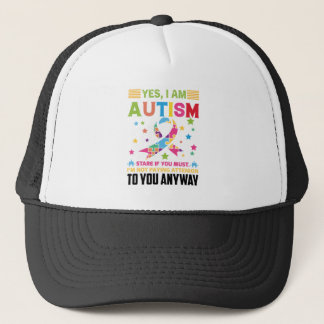 Yes i am autism stare if you must i'm not paying trucker hat