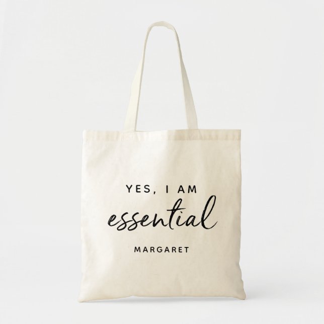 Yes I Am Essential Front Line Key Worker Custom Tote Bag (Front)