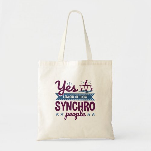 Yes I Am One of Those Synchro People Swimming Tote Bag