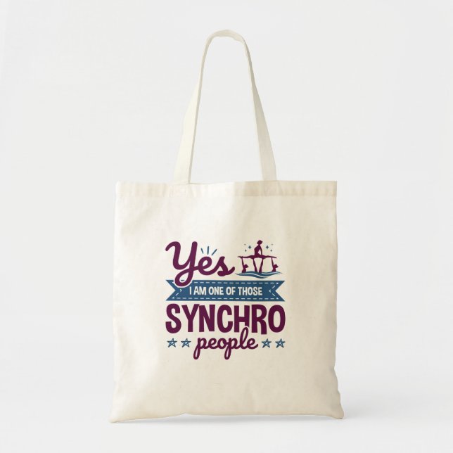 Yes I Am One of Those Synchro People Swimming Tote Bag (Front)
