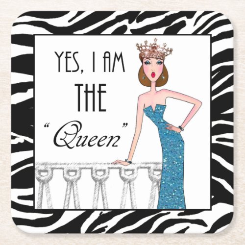 Yes I am THE Queen  Square Paper Coaster