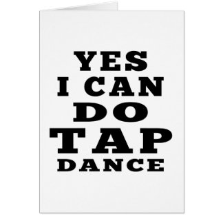 Yes I Can Do TAP DANCE Cards