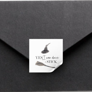 Yes I Can Drive A Stick Fun Happy Halloween Square Sticker