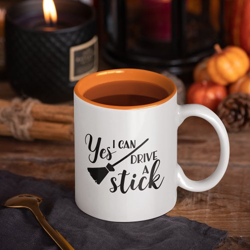 Yes I Can Drive A Stick  Funny Halloween Two_Tone Coffee Mug