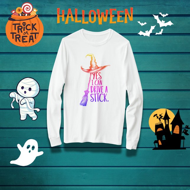 "Yes I Can Drive a Stick" Witch Hat  T-Shirt (Creator Uploaded)