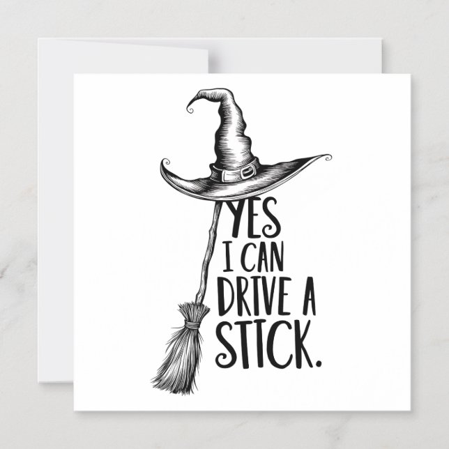 “Yes I Can Drive A Stick” Witch Pun Magnetic Invitation (Front)