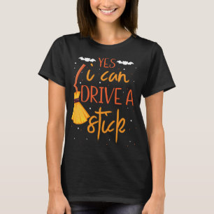 Yes, I Can Drive a Stick Women's Halloween Color O T-Shirt
