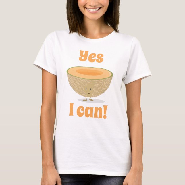 Yes I Can Melon Smiling Cantaloupe Positive T-Shirt (Front)