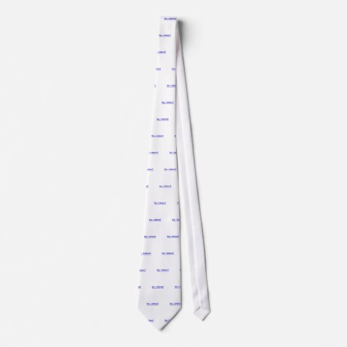 Yes I Deliver 24 Hours a Day 7 Days a Week Neck Tie