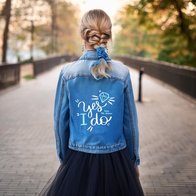 "Yes, I Do" Future Mrs Personalized Bride Denim Jacket (Creator Uploaded)