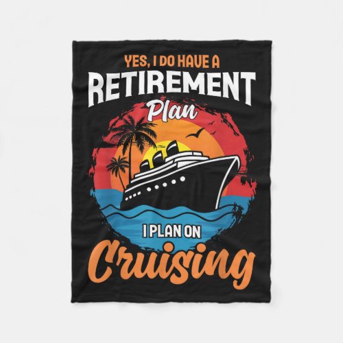 Yes I Do Have A Retirement Plan Cruising Funny Tee