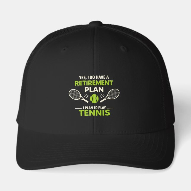 Yes I Do Have A Retirement Plan Tennis (Front)