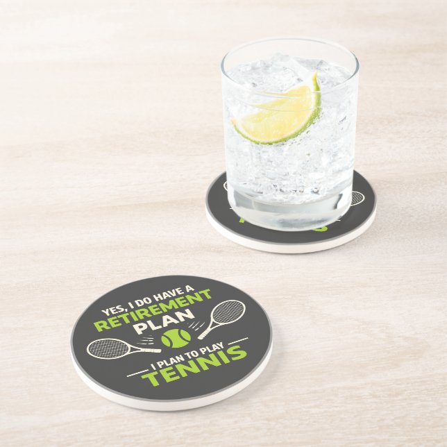 Yes I Do Have A Retirement Plan Tennis Coaster (Side)