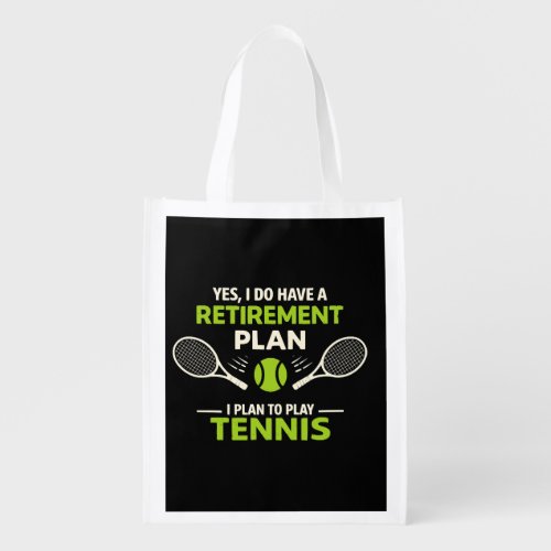 Yes I Do Have A Retirement Plan Tennis Grocery Bag