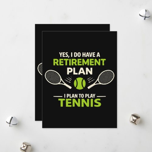 Yes I Do Have A Retirement Plan Tennis Holiday Card