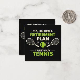 Yes I Do Have A Retirement Plan Tennis Note Card