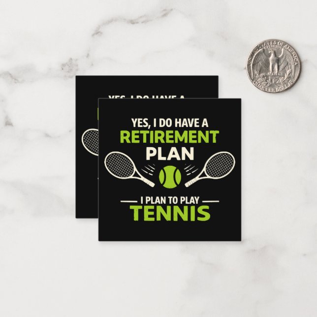 Yes I Do Have A Retirement Plan Tennis Note Card (Front/Back In Situ)
