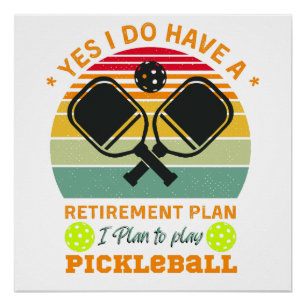 Yes I do have retirement plan I plan to play Poster
