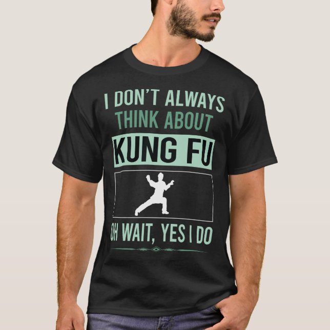 Yes I Do Kung Fu T-Shirt (Front)