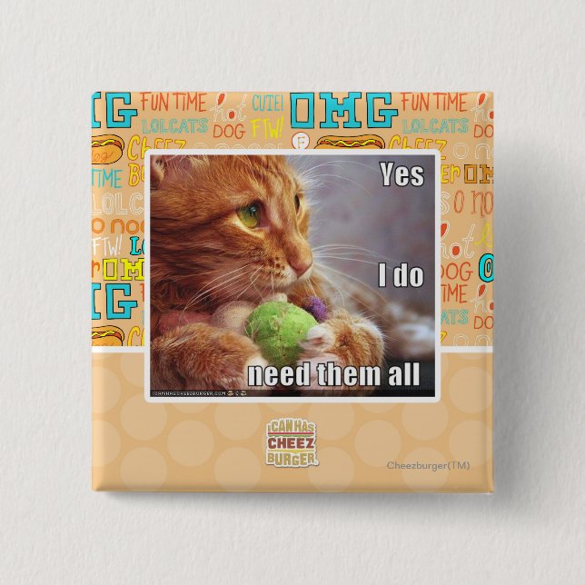 Yes I do need them all Pinback Button (Front)