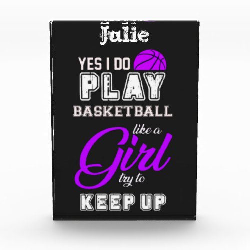 Yes I Do Play Basketball Like A Girl Purple     Photo Block