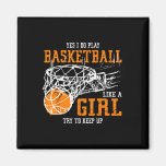 Yes I Do Play Sketll Like A Girl Try To Keep Up Wo Magnet