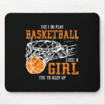 Yes I Do Play Sketll Like A Girl Try To Keep Up Wo Mouse Pad